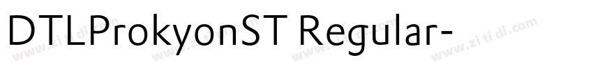 DTLProkyonST Regular字体转换